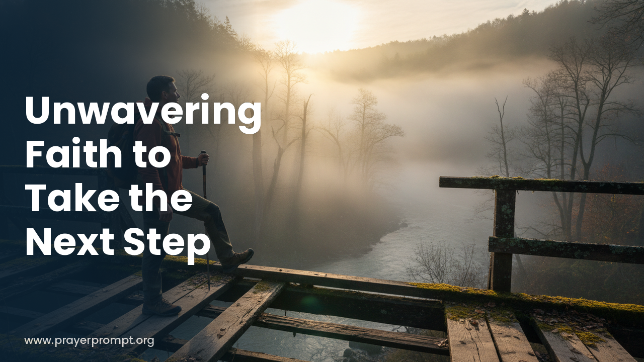 Daily Prayer for October 15, 2026: Unwavering Faith to Take the Next Step