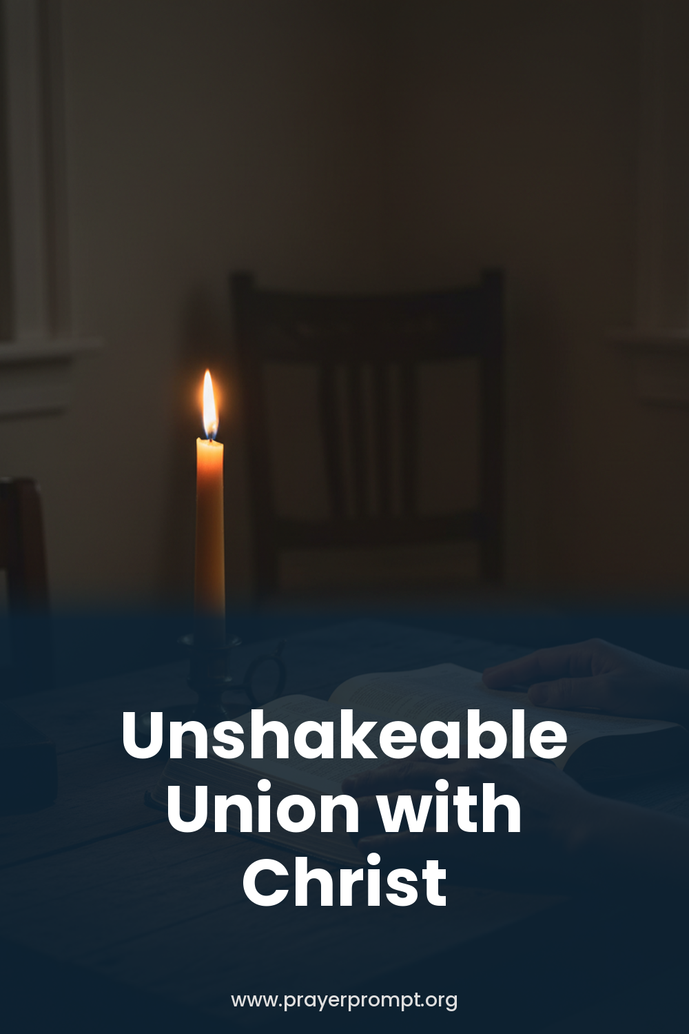 Night Prayer for October 4, 2026: Unshakeable Union with Christ
