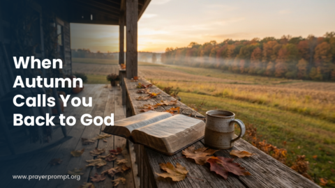 15 Prayers for October Intentions: Gratitude, Harvest, and Renewal