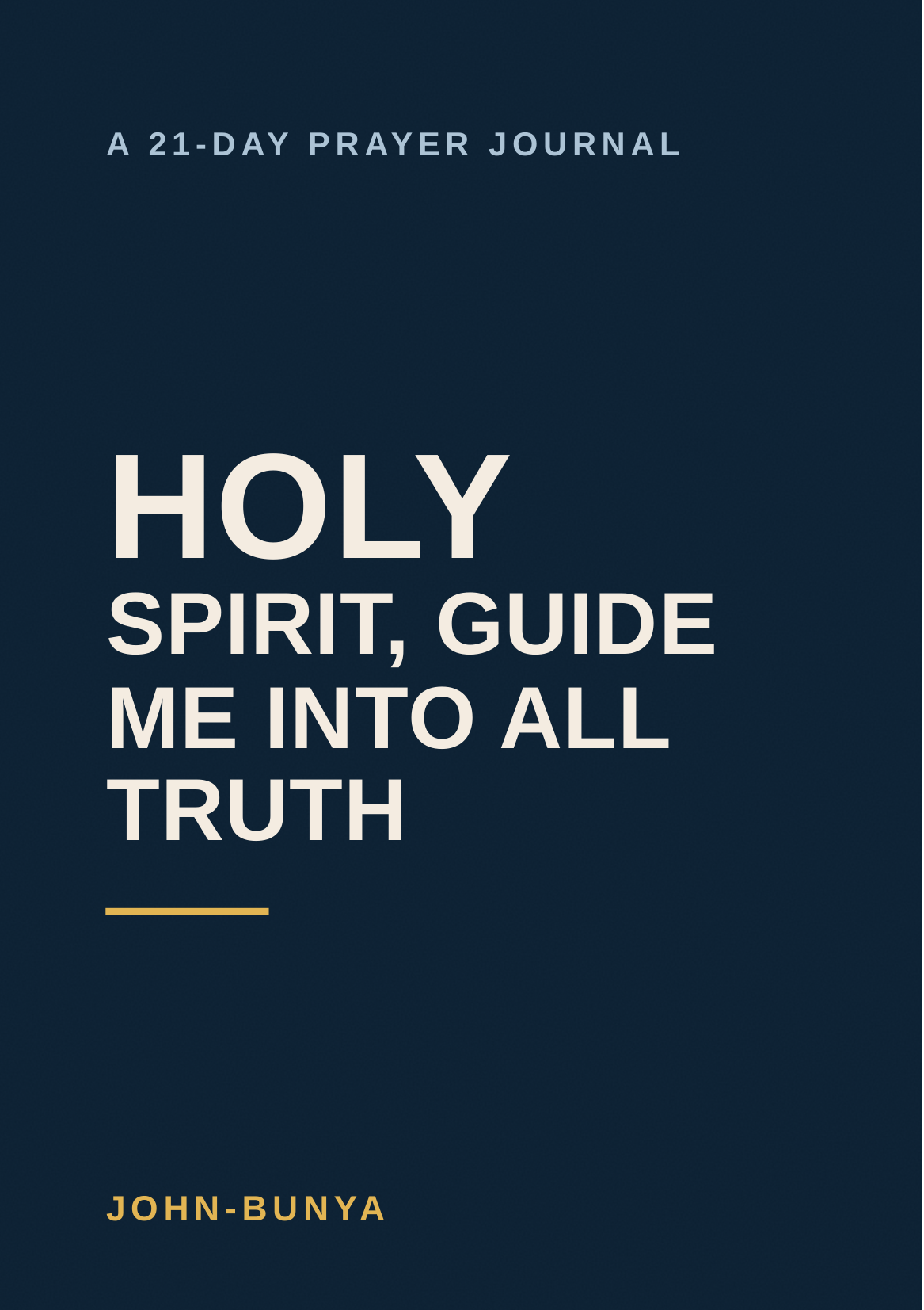 Holy Spirit, Guide Me Into All Truth