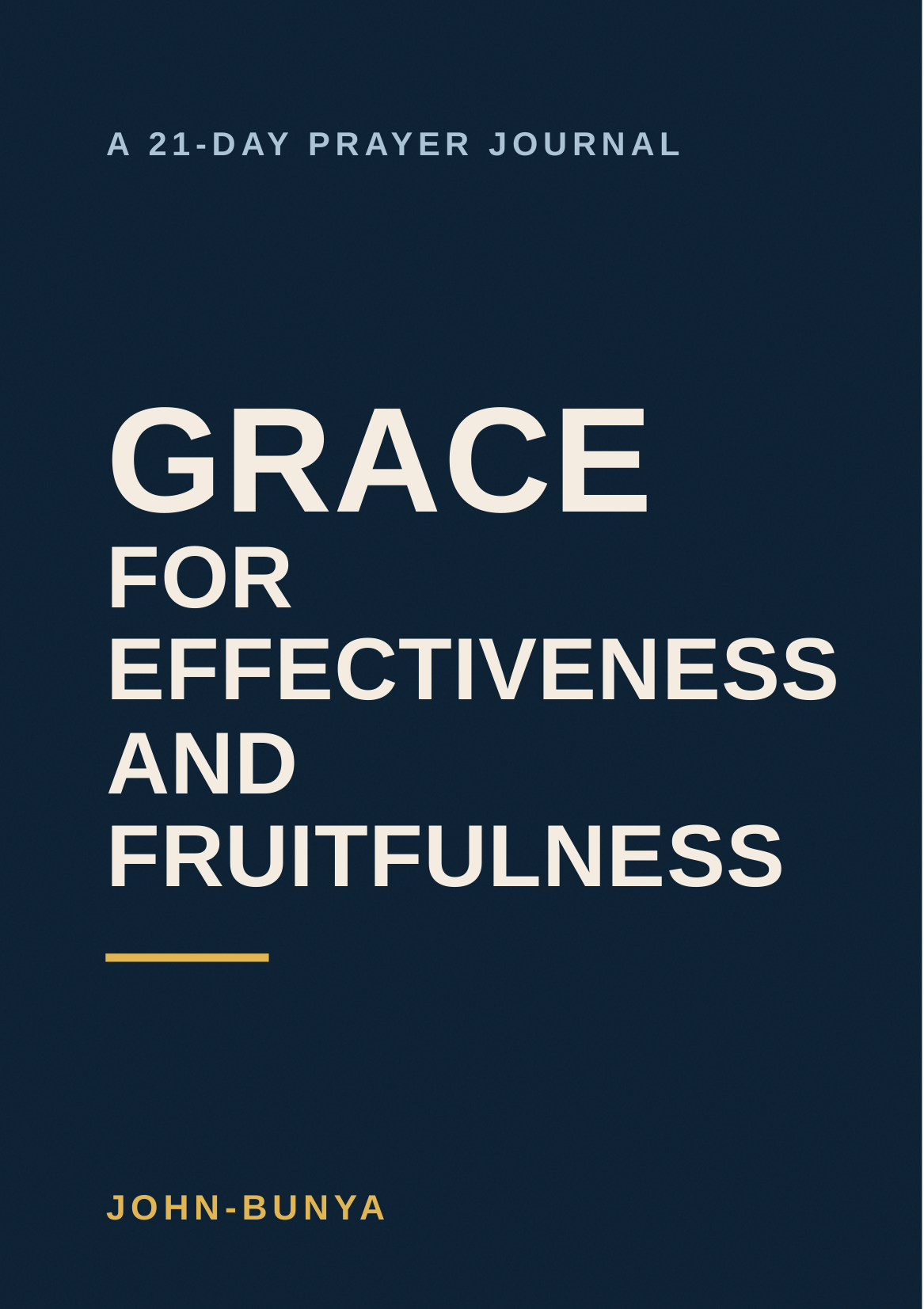 Grace for Effectiveness and Fruitfulness